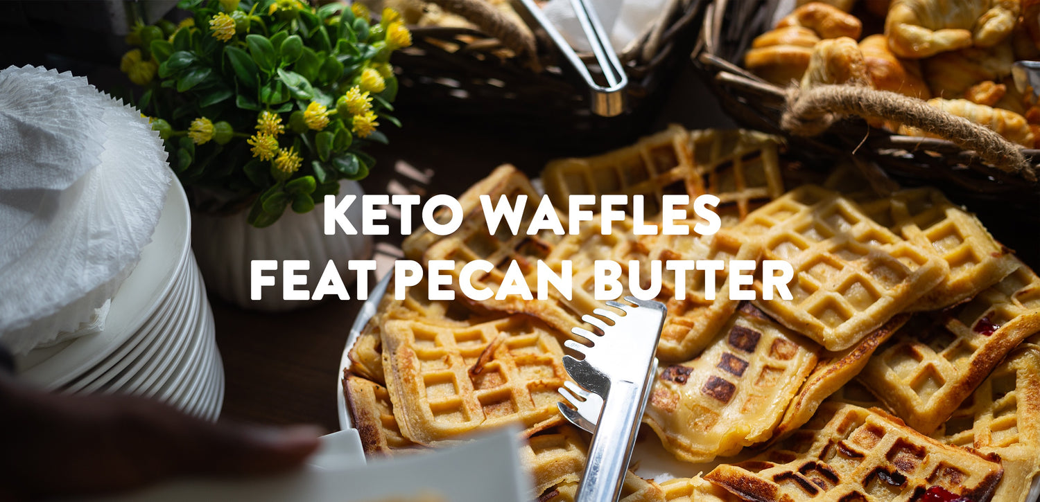 Keto Waffles FEAT Pecan Butter